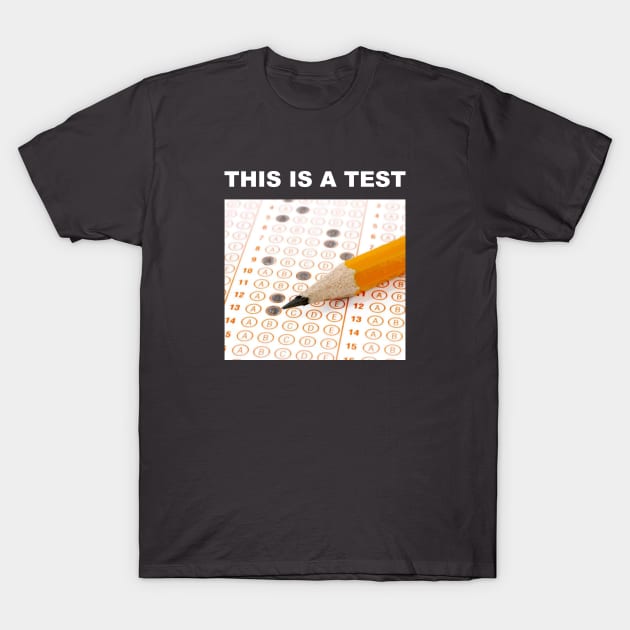 This is a test T-Shirt by Dizgraceland